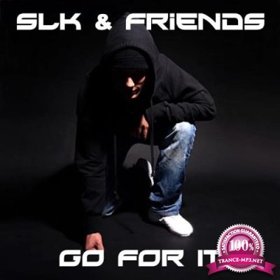 SLK & Friends - Go For It (2019)