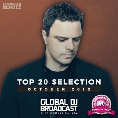 Markus Schulz - Global DJ Broadcast: Top 20 October 2019 (2019)