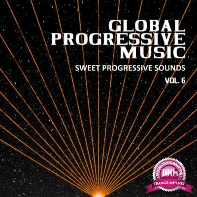 Global Progressive Music, Vol. 6 (Sweet Progressive Sounds) (2019)