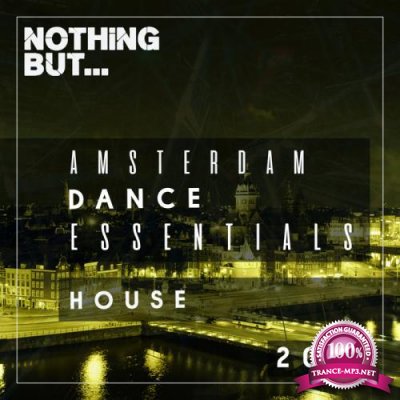 Nothing But... Amsterdam Dance Essentials 2019 - House (2019)