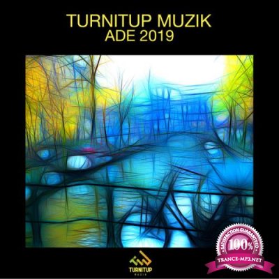 TurnItUp Muzik ADE 2019 (2019)