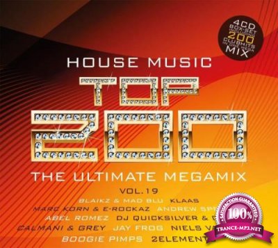 House Music Top 200 Vol. 19 [4CD] (2019)