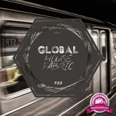 Global House Fabric, Part. 23 (2019)