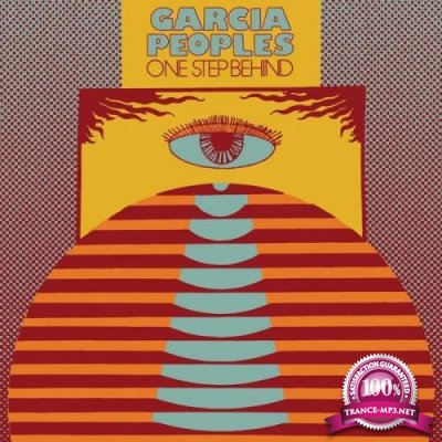 Garcia Peoples - One Step Behind (2019)