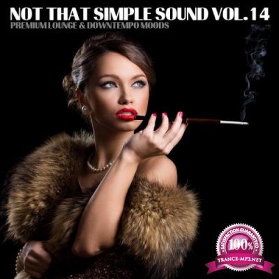 No that Simple Sound - Premium Lounge & Downtempo Moods, Vol. 14 (2019)