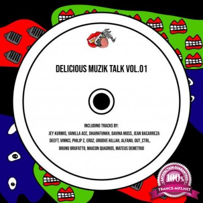 Delicious Muzik Talk, Vol. 01  (2019)