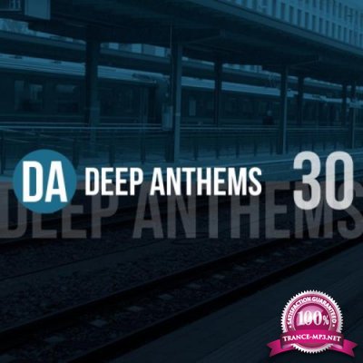Deep Anthems, Vol. 30 (2019)