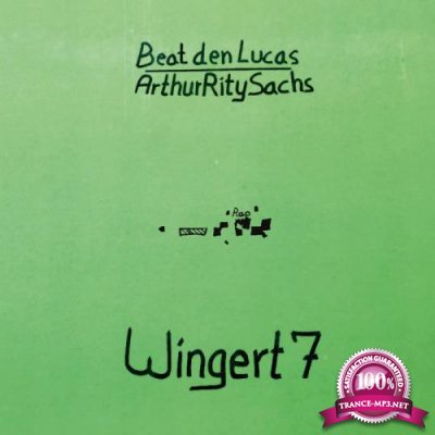Arthur Rity & Beat den Lucas - Wingert 7 (2019)