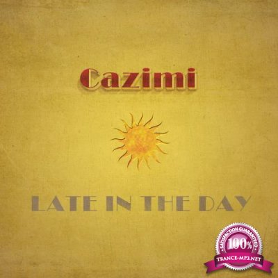 Cazimi - Late in the Day (2019)