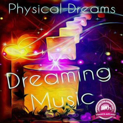 Miami Mafia Sounds: Physical Dreams - Dreaming Music (2019)