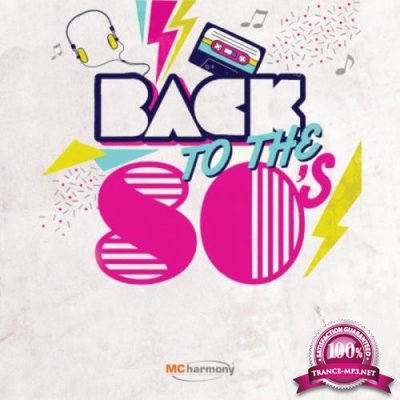 MC HARMONY - Back To The 80's (2019)