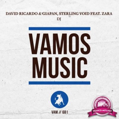 David Ricardo & Giapan & Sterling Void feat. Zara - DJ (2019)