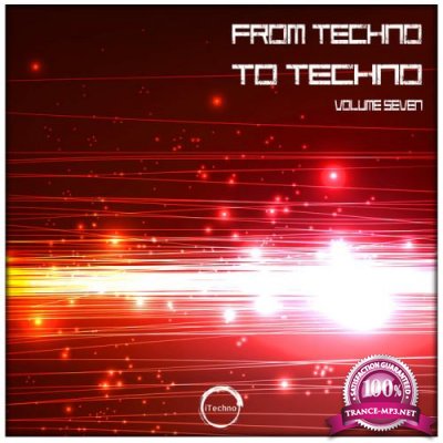 From Techno To Techno Volume Seven (2019)