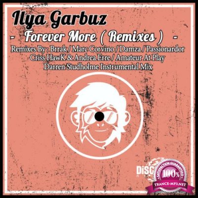 Ilya Garbuz - Forever More (Remixes) (2019)