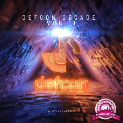 Defcon Decade Vol 1 (Mixed By Lazarus) (Unmixed Versions 2) (2019)