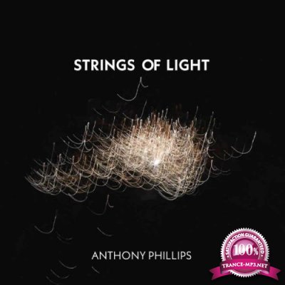 Anthony Phillips - Strings Of Light (2019)