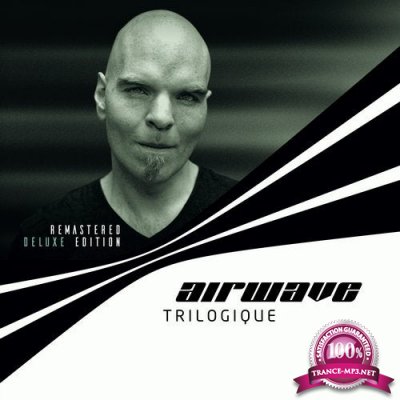 Airwave - Trilogique (Remastered Deluxe Edition) (2019) FLAC