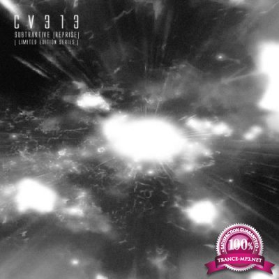 Cv313 - Subtraktive [reprise] Remastered + Unreleased (2019)