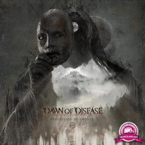 Dawn Of Disease - Procession of Ghosts (2019)