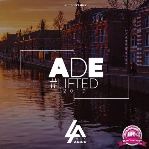 ADE #Lifted 2019 (2019)