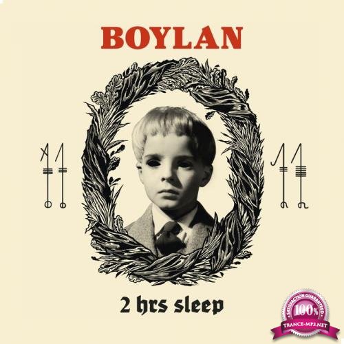 Boylan - 2 hrs Sleep (2019)