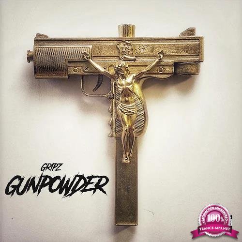 Gripz - Gunpowder (2019)