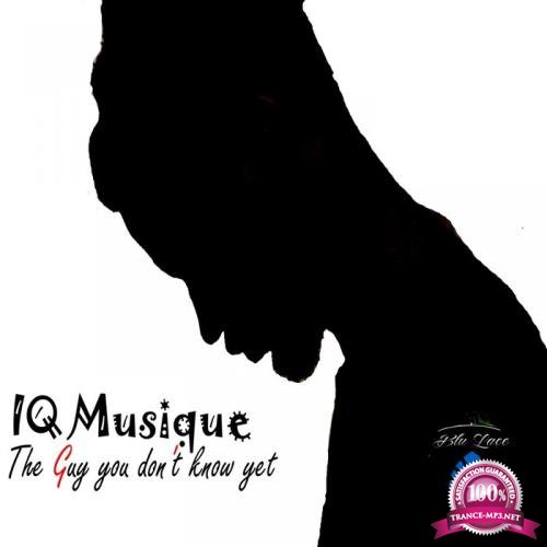 IQ Musique - The Guy You Don't Know Yet (2019)