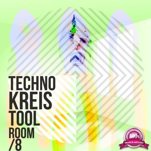 Techno Kreis - Toolroom EIGHT (2019)