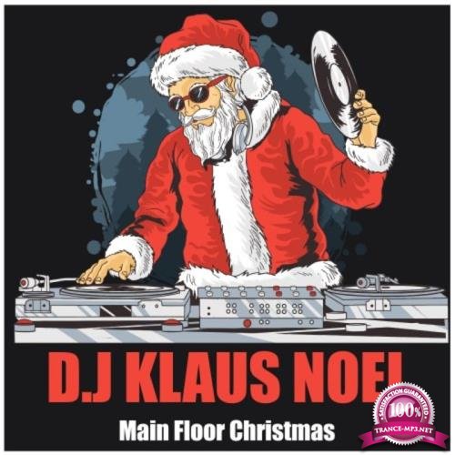 D.J Klaus Noel - Main Floor Christmas (2019)