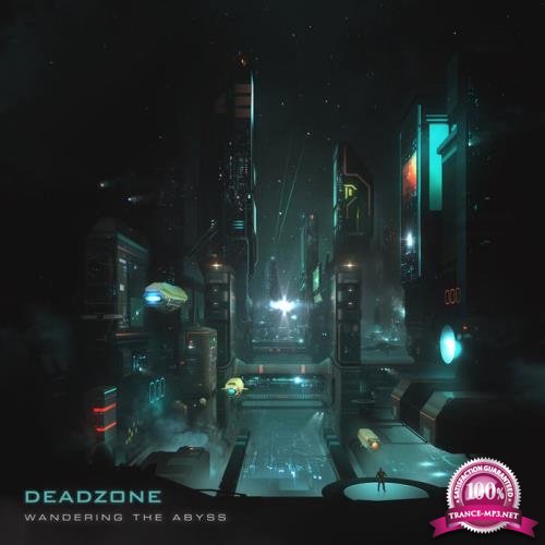 Deadzone - The Wandering Abyss (2019)