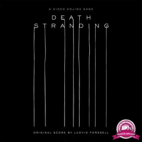 Ludvig Forssell - Death Stranding (Original Score) (2019)