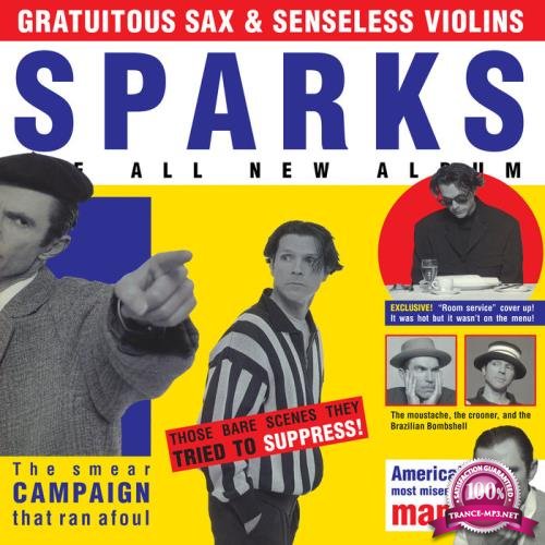 Sparks - Gratuitous Sax and Senseless Violins (Expanded Edition) (2019)