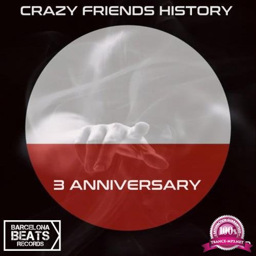 Crazy Friends History 3 Anniversary (2019)