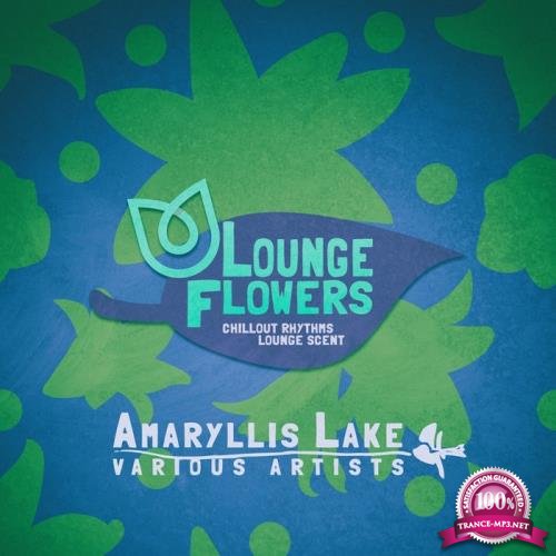 Lounge Flowers - Amaryllis Lake (2019)