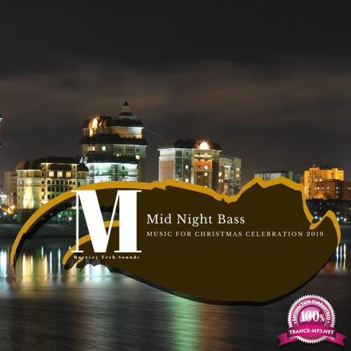 Mid Night Bass (Music For Christmas Celebration 2019) (2019)