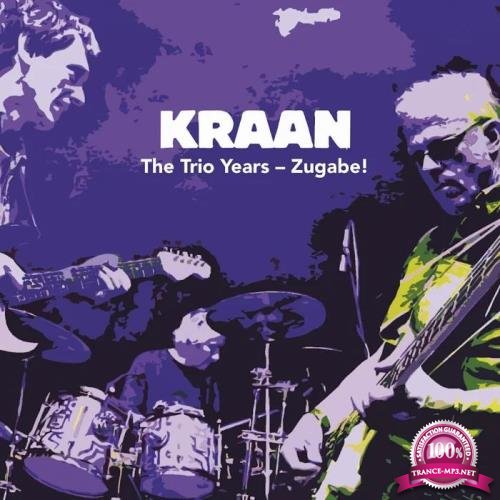 Kraan - The Trio Years Zugabe! (2019)
