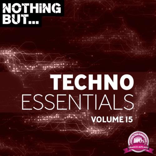 Nothing But... Techno Essentials, Vol. 15 (2019)