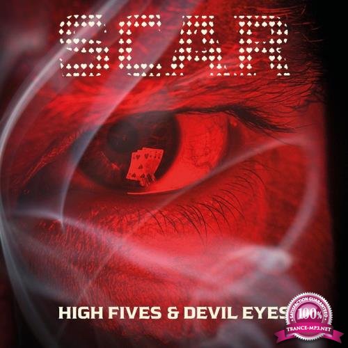 Scar - High Fives & Devil Eyes (2019)