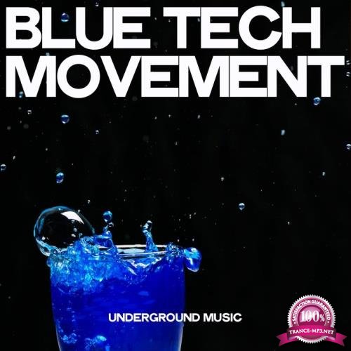 Blue Tech Movement (Underground Music) (2019)