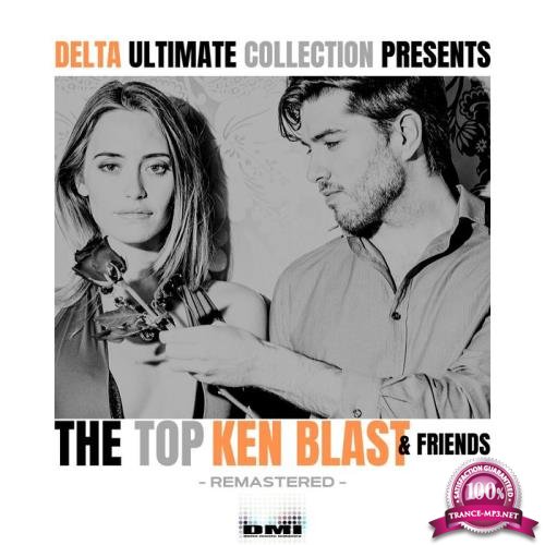 Delta Ultimate Collection Presents Ken Blast & Friends (Remastered) (2019)