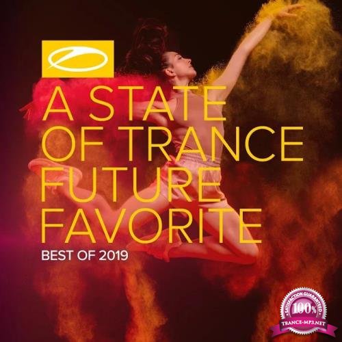 A State Of Trance: Future Favorite Best Of 2019 (2019)