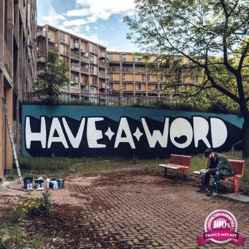 Kid Acne Feat. Spectacular Diagnostics - Have A Word (2019)