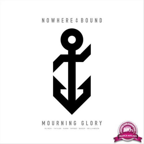 Nowherebound - Mourning Glory (2019)