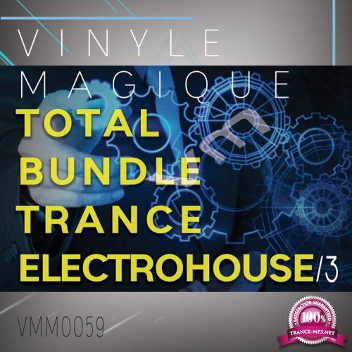 Vinyle Magique Total Bundle Trance Electrohouse 3 (2019)