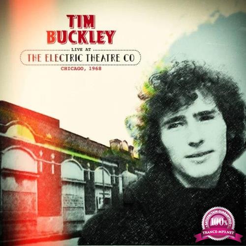 Tim Buckley - Live at the Electric Theatre Co Chicago, 1968 (2019)