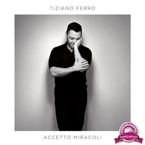 Tiziano Ferro - Accetto Miracoli (2019)