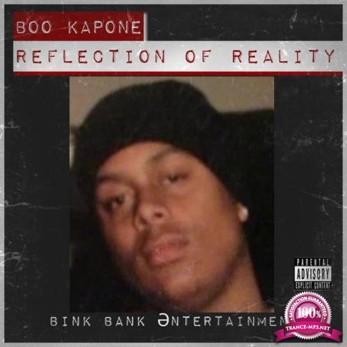 Boo Kapone - Reflection of Reality (2019)