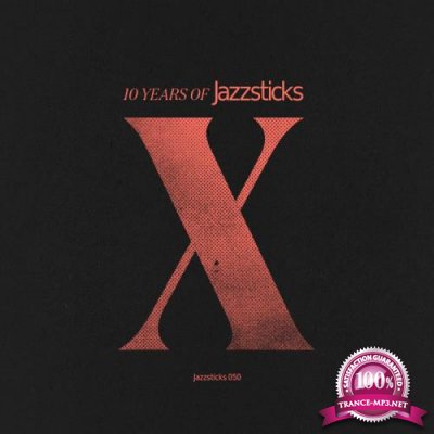 10 Years Of Jazzsticks (2019)