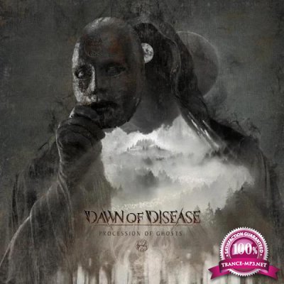 Dawn Of Disease - Procession of Ghosts (2019)