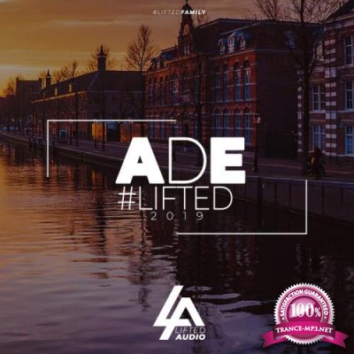 ADE #Lifted 2019 (2019)